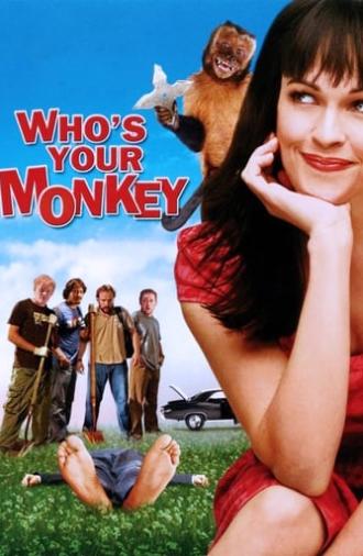 Who's Your Monkey? (2007)