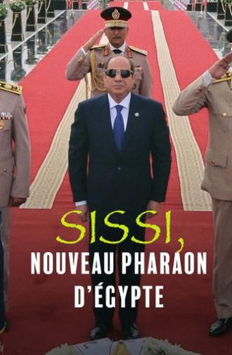 Sissi, nouveau pharaon d'Égypte (2025)