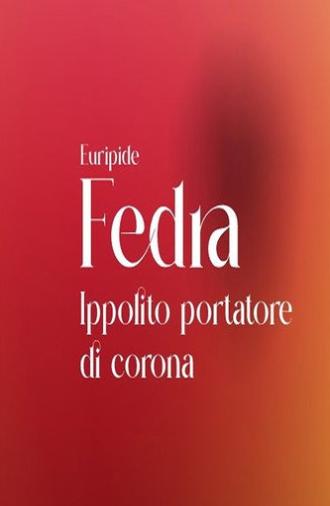 Fedra - Ippolito portatore di corona (2024)