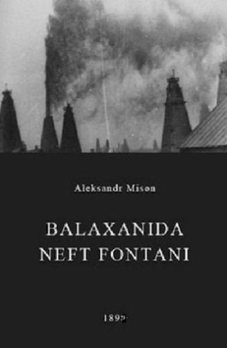 The Oil Gush in Balakhany (1899)