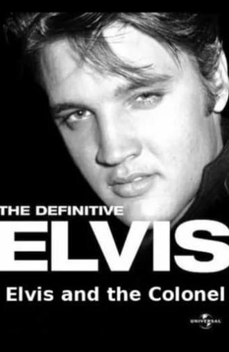 The Definitive Elvis: Elvis and the Colonel (2002)