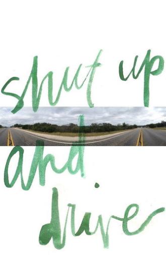 Shut Up and Drive (2015)