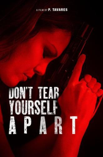 Don't Tear Yourself Apart (2023)