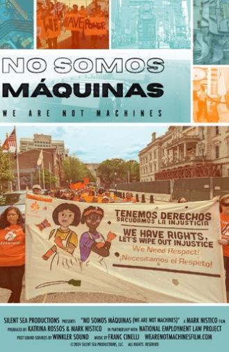 No Somos Maquinas: We Are Not Machines (2025)