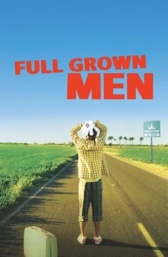 Full Grown Men (2006)