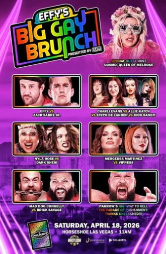 GCW: Effy's Big Gay Brunch 11 (2026)