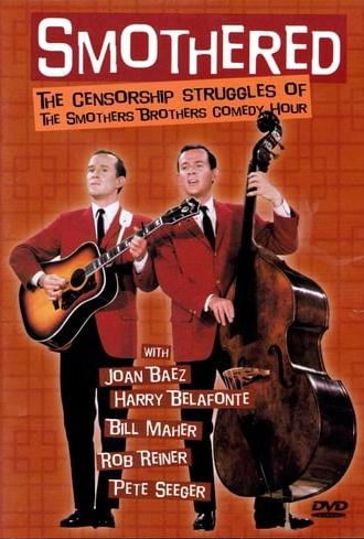 Smothered: The Censorship Struggles of the Smothers Brothers Comedy Hour (2002)