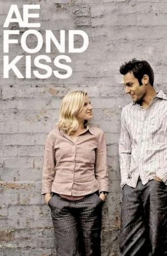 Ae Fond Kiss... (2004)