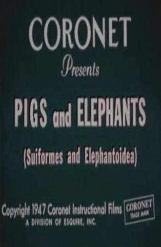 Pigs and Elephants (Suiformes and Elephantoidea) (1947)