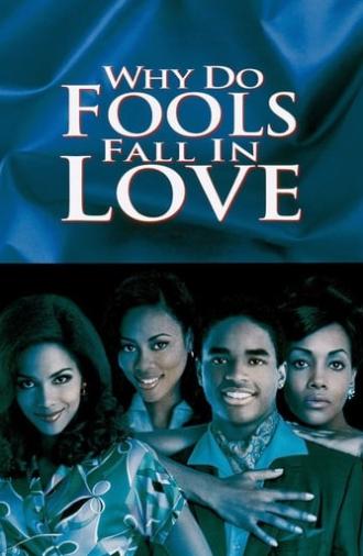 Why Do Fools Fall In Love (1998)