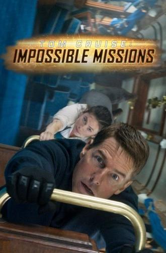 Tom Cruise: Impossible Missions (2023)