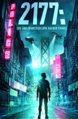 2177: The San Francisco Love Hacker Crimes (2019)