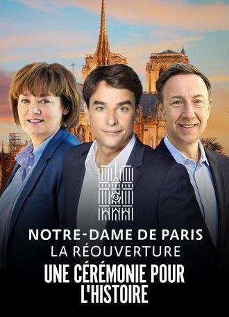 Notre-Dame de Paris : La Réouverture - La Cérémonie (2024)