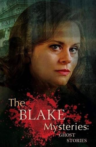 The Blake Mysteries: Ghost Stories (2018)