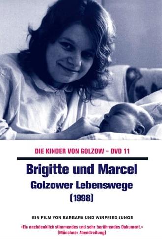 Brigitte und Marcel - Golzower Lebenswege (1999)