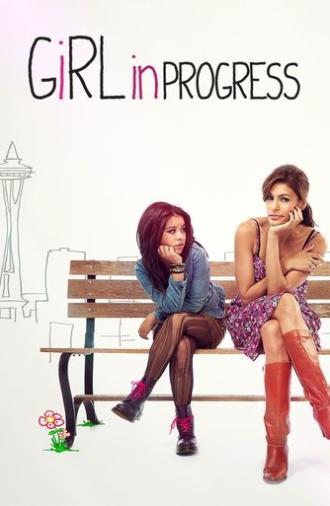 Girl in Progress (2012)