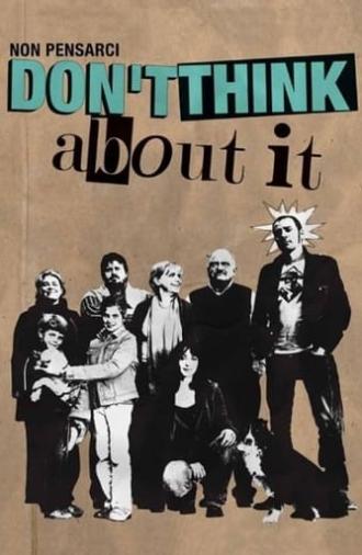 Don't Think About It (2007)