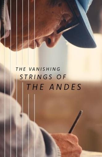 The Vanishing Strings of the Andes (2023)