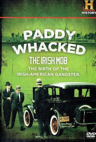 Paddy Whacked: The Irish Mob (2006)
