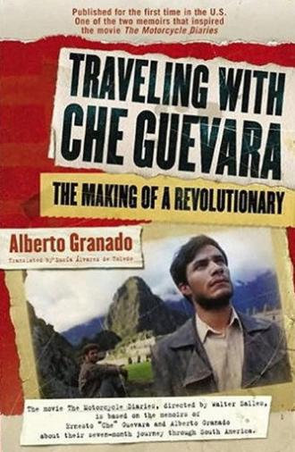 Traveling with Che Guevara (2004)