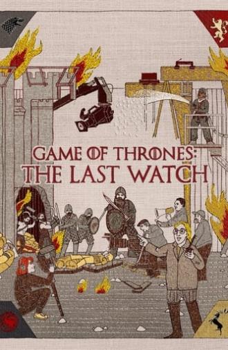 Game of Thrones: The Last Watch (2019)