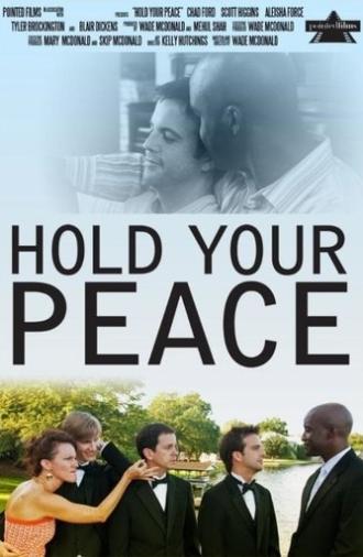 Hold Your Peace (2011)