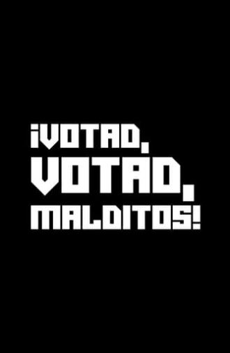 ¡Votad, votad, malditos! (1977)