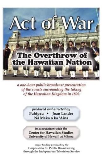 Act of War: The Overthrow of the Hawaiian Nation (1993)