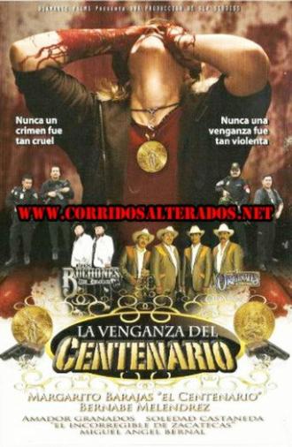 La venganza del Centenario (2011)