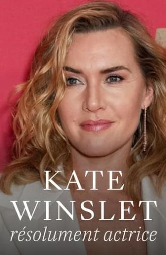 Kate Winslet: Decidedly Authentic (2024)