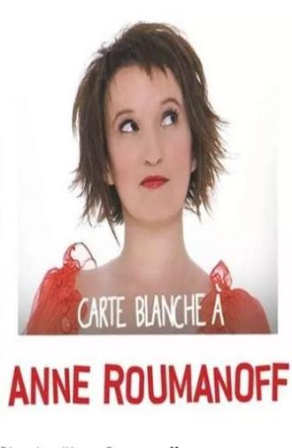 Carte Blanche à Anne Roumanoff (2011)