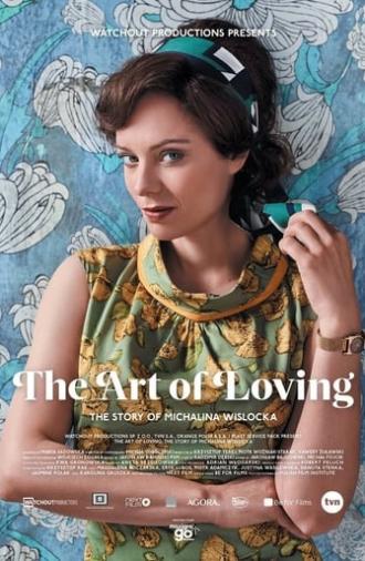 The Art of Loving: Story of Michalina Wislocka (2017)