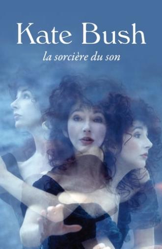 Kate Bush: The Sound Witch (2019)