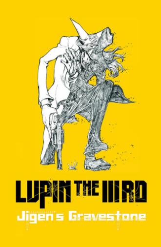 Lupin the Third: Jigen's Gravestone (2014)