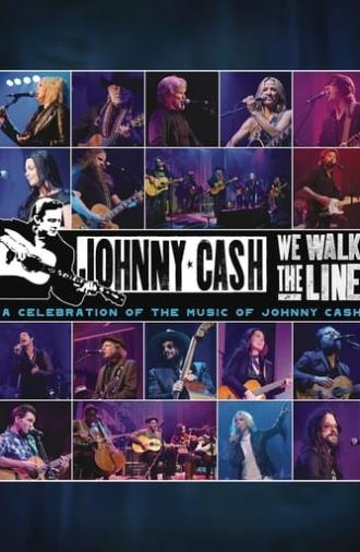 We Walk The Line: A Celebration of the Music of Johnny Cash (2012)