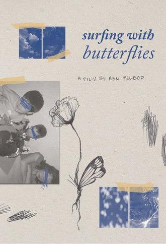 Reel #1: Surfing with Butterflies (2026)