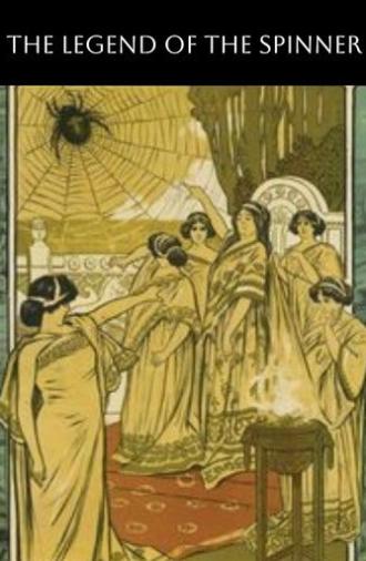 The Legend of the Spinner (1908)