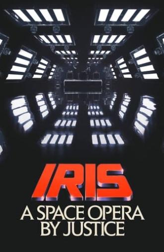 Iris: A Space Opera by Justice (2019)