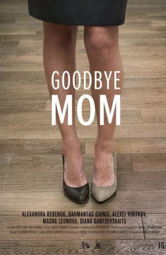 Goodbye Mom (2014)
