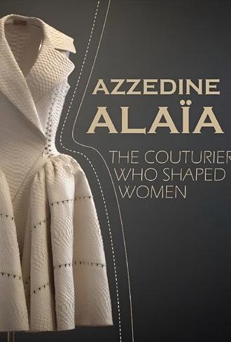 Azzedine Alaïa, un couturier français (2022)