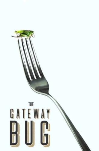 The Gateway Bug (2017)