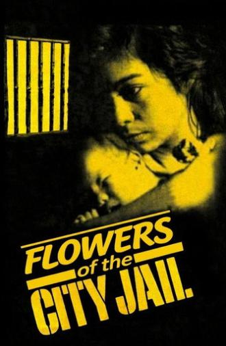 Flowers of the City Jail (1984)