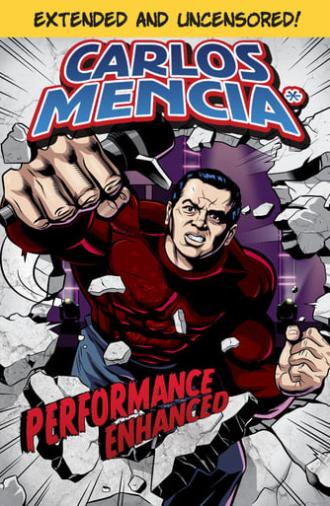 Carlos Mencia: Performance Enhanced (2008)
