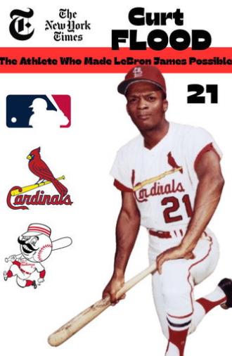 Curt Flood: The Athlete Who Made LeBron James Possible (2014)