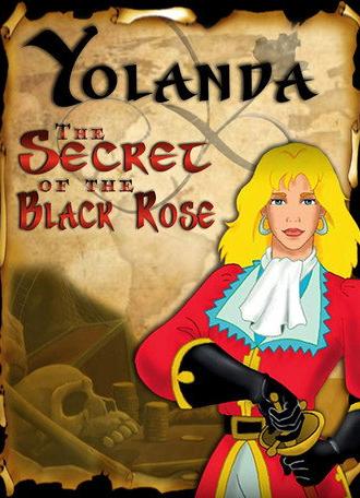 Yolanda, The Secret of the Black Rose (2000)