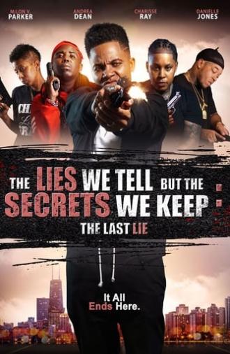 The Lies We Tell but the Secrets We Keep: The Last Lie (2022)