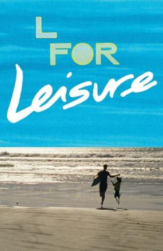 L for Leisure (2015)