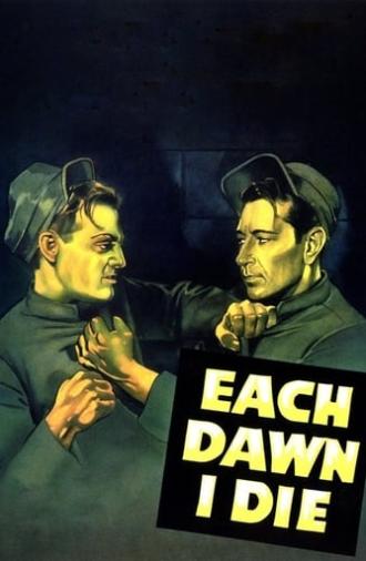 Each Dawn I Die (1939)