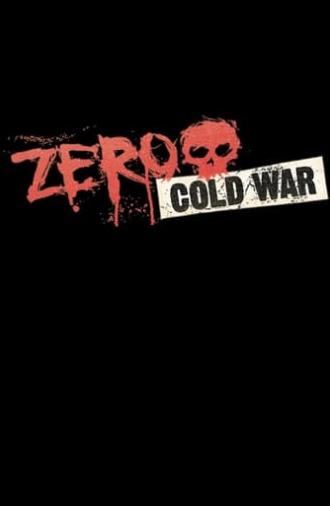 Zero - Cold War (2013)