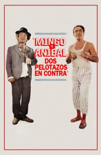 Mingo y Aníbal, dos pelotazos en contra (1984)